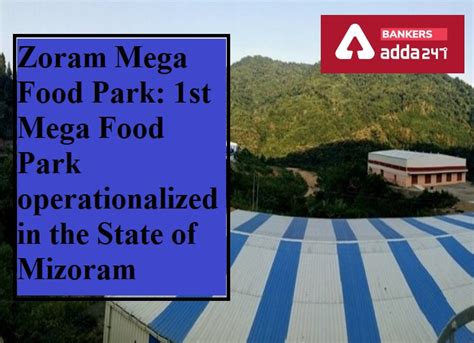 First Mega Food Park (MFP) of Mizoram .